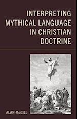 Interpreting Mythical Language in Christian Doctrine