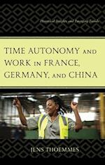 Time Autonomy and Work in France, Germany, and China