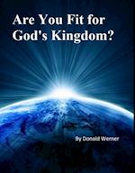 Are You Fit for God's Kingdom?