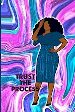 Trust the Process Journal