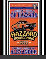 MY HERO IS A DUKE...OF HAZZARD SHANE KLEINHANS HAZZARD HOMECOMING 2021 