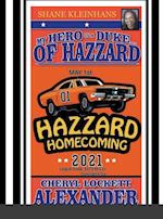 MY HERO IS A DUKE...OF HAZZARD SHANE KLEINHANS HAZZARD HOMECOMING 2021 