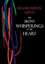 The Silent Whisperings of the Heart