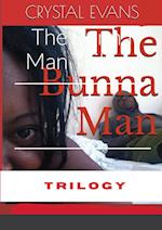 The Bunna Man Trilogy 