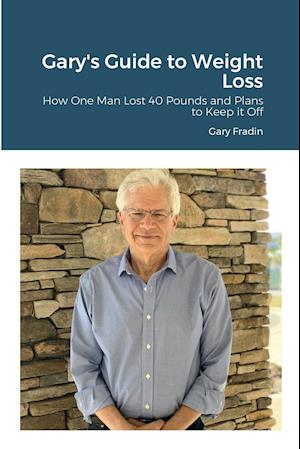 Gary's Guide to Weight Loss