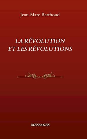 La Revolution Et Les Revolutions