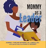 Mommy as a Leader 