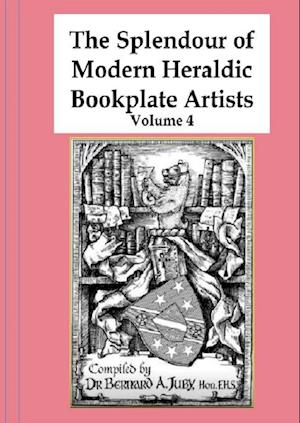 The Splendour of Modern Heraldic Bookplate Artists