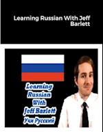 Learning Russian With Jeff Barlett (&#1059;&#1095;&#1080; &#1088;&#1091;&#1089;&#1089;&#1082;&#1080;&#1081;)