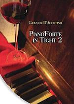 Pianoforte in tight 2