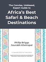 The Concise, Unbiased, Expert Guide to Africa's Best Safari and Beach Destinations 