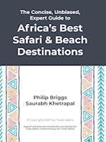 The Concise, Unbiased, Expert Guide to Africa's Best Safari and Beach Destinations 