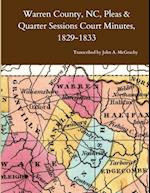 Warren County, NC, Pleas & Quarter Sessions Court Minutes, 1829-1833 