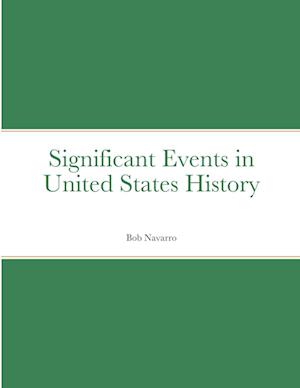 Significant Events in United States History