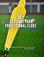 50+ Sessions from Professional Clubs 