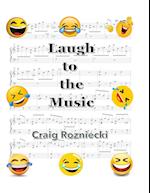 Laugh to the Music 