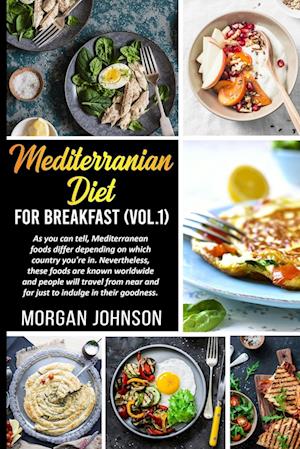 MEDITERRENEAN DIET FOR BREAKFAST (Vol. 1)