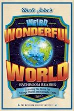 Uncle John's What a Wonderful (Weird) World Bathroom Reader