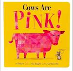 Cows Are Pink!