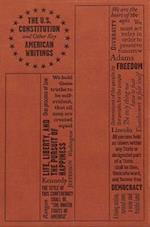 U.S. Constitution and Other Key American Writings