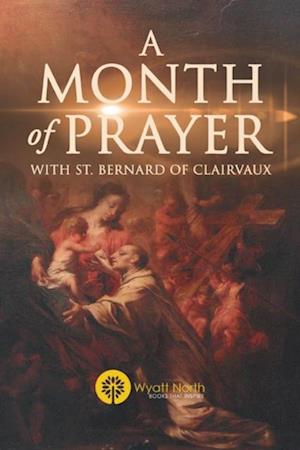 Month of Prayer with St. Bernard of Clairvaux