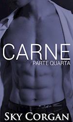 Carne: Parte Quarta