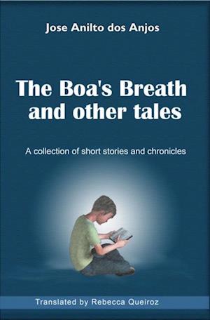 Boa's Breath and Other Tales