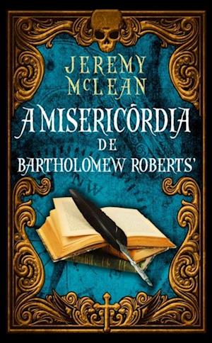 A Misericórdia de Bartholomew Roberts