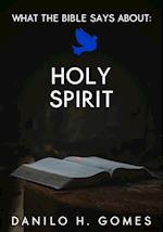 What the Bible says about: Holy Spirit
