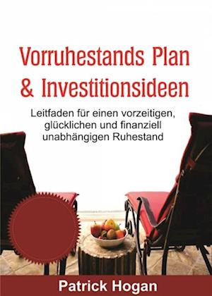 Vorruhestands Plan  & Investitionsideen