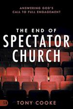 The End of Spectator Church