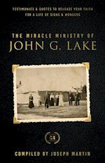The Miracle Ministry of John G. Lake