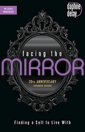 Facing the Mirror 20th Anniversary Expanded Edition