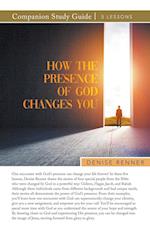 How the Presence of God Changes You Study Guide 