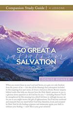 So Great a Salvation Study Guide