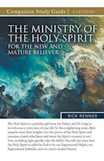 The Ministry of the Holy Spirit for the New and Mature Believer Study Guide