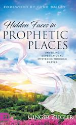 Hidden Faces in Prophetic Places