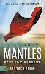 The Official Summary of Mantles Past and Present