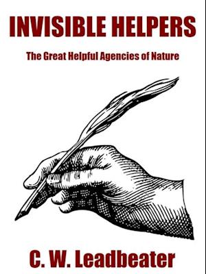 Invisible Helpers: The Great Helpful Agencies of Nature