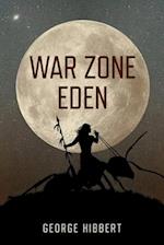 War Zone Eden, 1