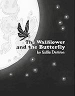 The Wallflower and the Butterfly