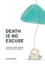 Death Is No Excuse