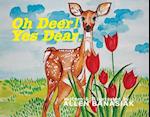 Oh Deer! Yes Dear.