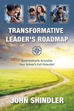 Transformative Leader's Roadmap: