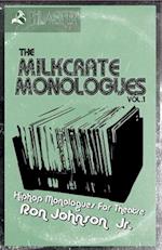 The Milkcrate Monologues Vol.1