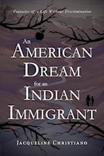 An American Dream for an Indian Immigrant