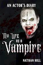 My Life as a Vampire: An Actor's Diary