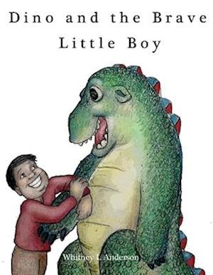 Dino and the Brave Little Boy