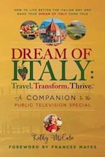 Dream of Italy: Travel. Transform. Thrive.