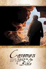 The Cavemen and Caves of the Bible